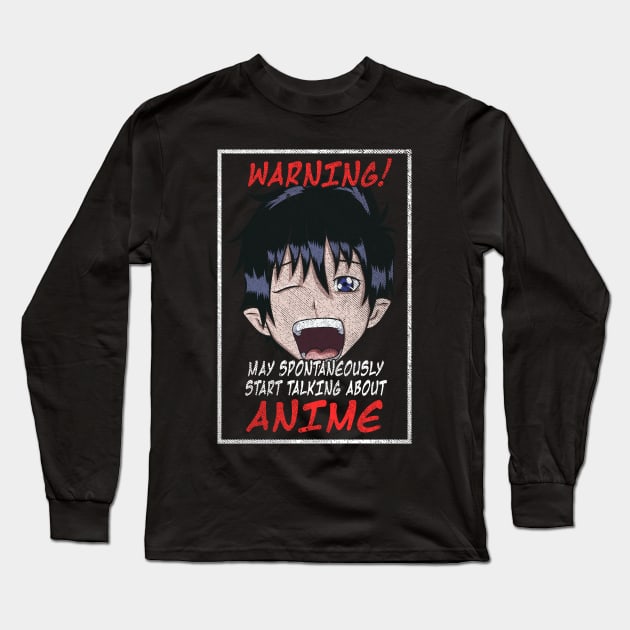 May Spontaneously Start Talking About Anime Long Sleeve T-Shirt by theperfectpresents